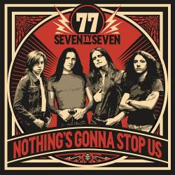 77 : Nothing's Gonna Stop Us
